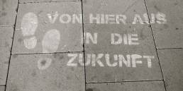 von hier aus in die zukunft